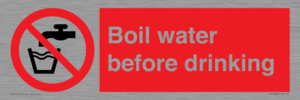 Boil water before drinking